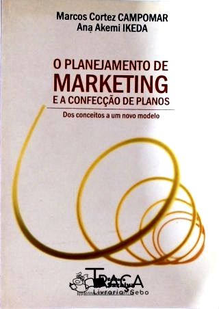 O Planejamento de Marketing e a Confecção de Planos