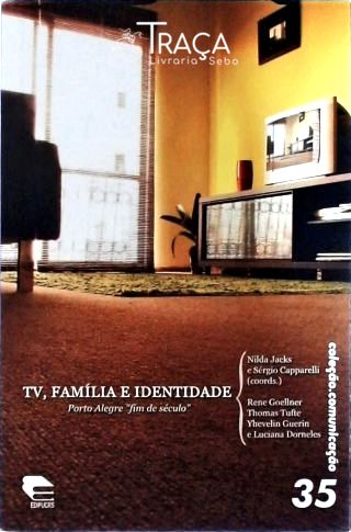 Tv, Família e Identidade