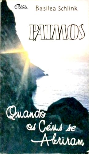 Patmos - Quando os Céus Se Abriram