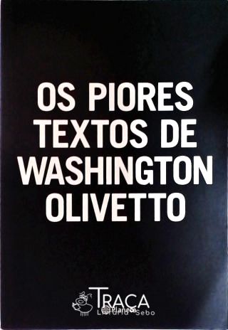 Os Piores Textos de Washington Olivetto