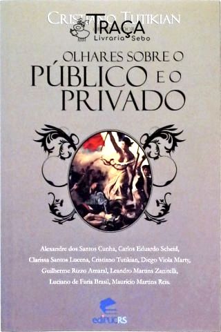 Olhares Sobre o Público e o Privado