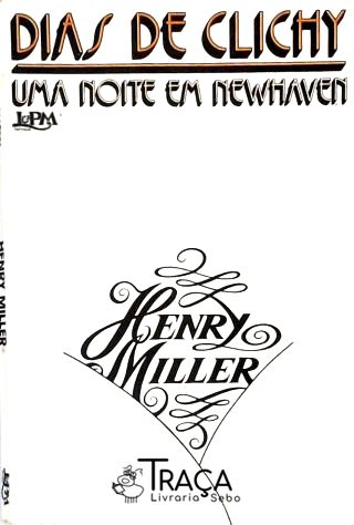 Dias de Clichy e Uma Noite em Newhaven