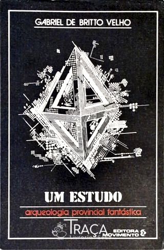 Um Estudo: Arqueologia Provincial Fantástica