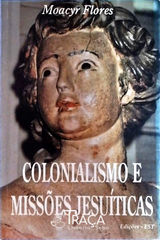 Colonialismo e Missões Jesuíticas
