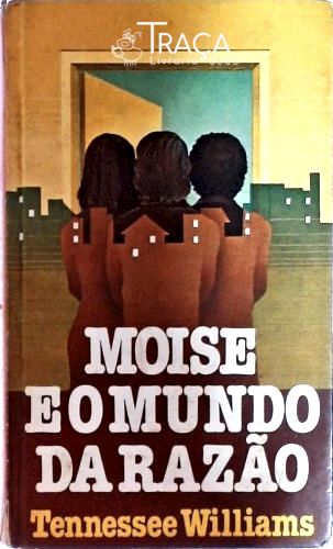 Moise e o Mundo da Razão