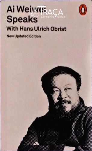 Ai Weiwei Speaks With Hans Ulrich Obrist