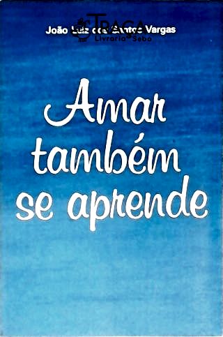Amar Também Se Aprende