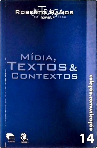 Midia, Textos e Contextos