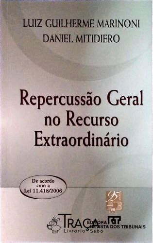 Repercurssão Geral No Recurso Extraordinário