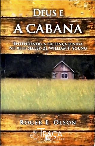 Deus e a Cabana