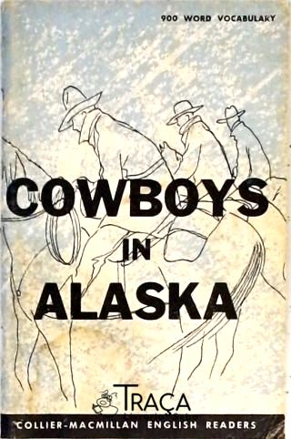 Cowboys In Alaska