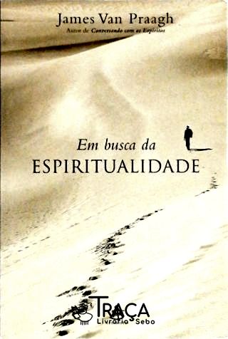 Em Busca da Espiritualidade