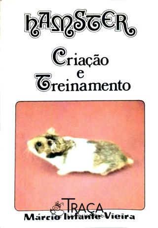 Hamster - Criação e Treinamento