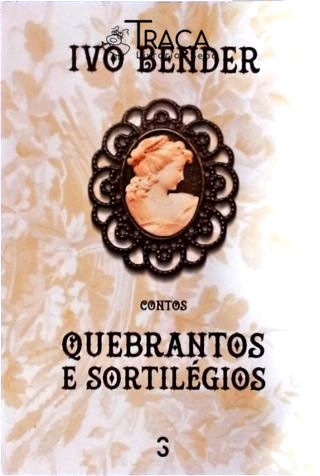 Quebrantos e Sortilégios