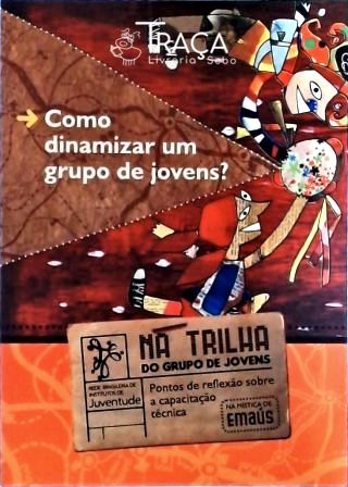 Como Dinamizar Um Grupo de Jovens?