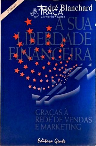 A Sua Liberdade Financeira