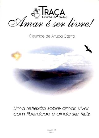 Amar É Ser Livre!