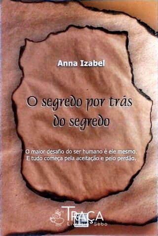 O Segredo por Trás do Segredo