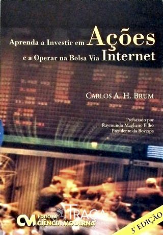 Aprenda a Investir em Ações e a Operar Na Bolsa Via Internet