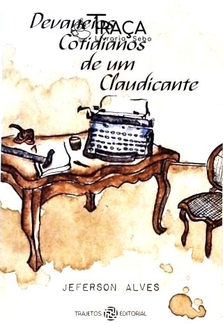 Devaneios Cotidianos De Um Claudicante