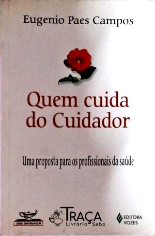 Quem Cuida do Cuidador