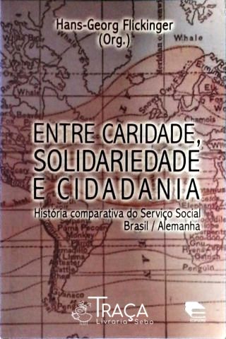 Entre Caridade Solidariedade e Cidadania