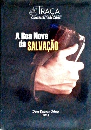 A Boa Nova da Salvação
