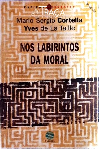 Nos Labirintos da Moral