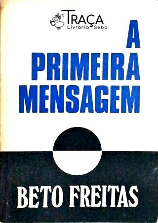 A Primeira Mensagem