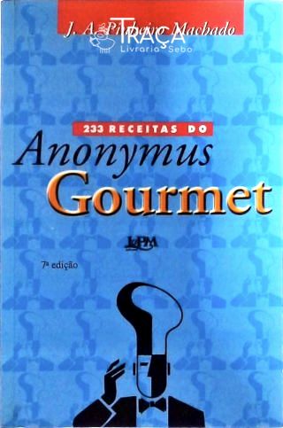 233 Receitas do Anonymus Gourmet