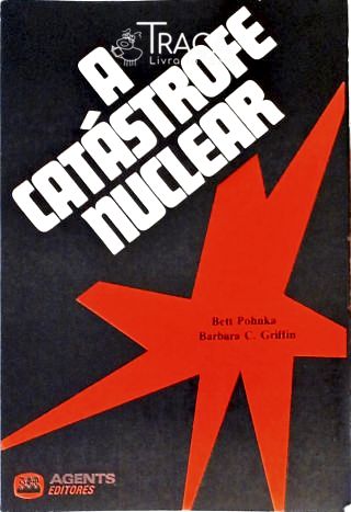 A Catástrofe Nuclear