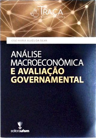 Análise Macroeconômica e Avaliação Governamental