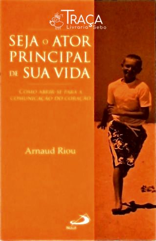 Seja o Ator Principal da Sua Vida