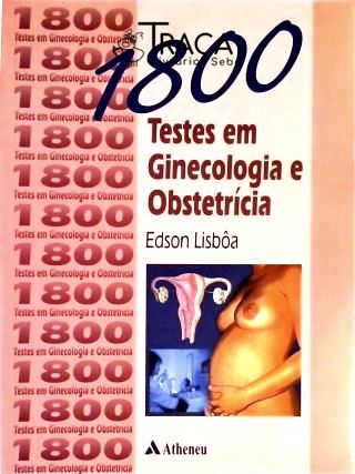 1800 Testes em Ginecologia e Obstetrícia