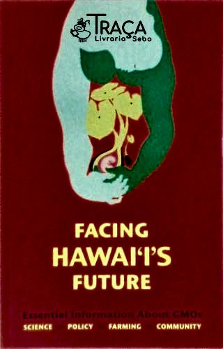 Facing Hawaiis Future