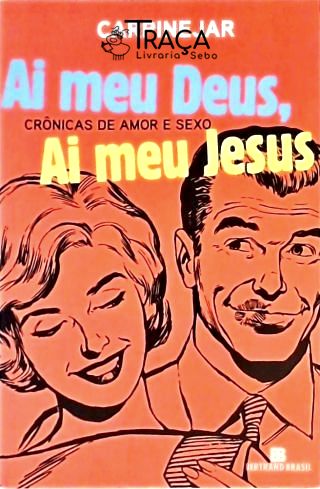 Ai Meu Deus, Ai Meu Jesus