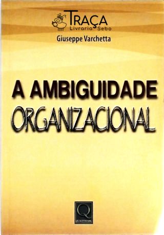 A Ambiguidade Organizacional