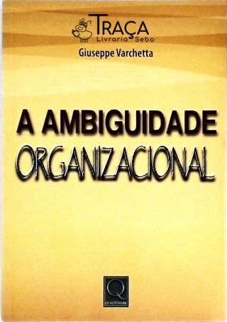 A Ambiguidade Organizacional