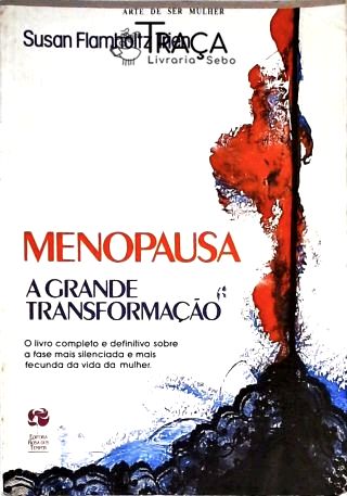 Menopausa - a Grande Transformação