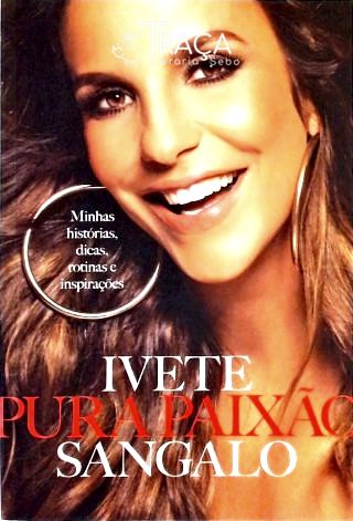 Pura Paixão - Minhas Histórias, Dicas, Rotinas e Inspirações