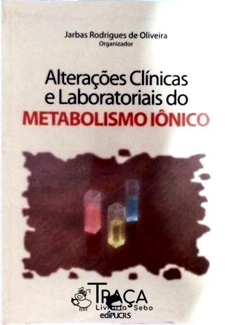 Alterações Clínicas e Laboratoriais do Metabolismo Iônico