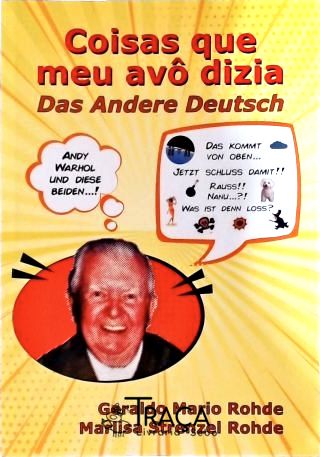 Coisas Que Meu Avô Dizia - das Andere Deutsch