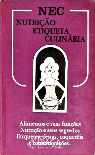 Nec - Nutrição, Etiqueta, Culinária - Vol. 2