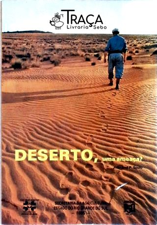 Deserto, Uma Ameaça?
