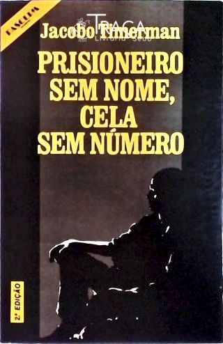 Prisioneiro sem Nome, Cela sem Número