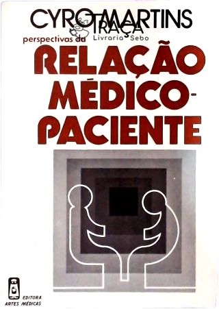 Perspectivas da Relação Médico-paciente