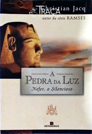 A Pedra Da Luz - Nefer O Silencioso