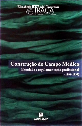 Construção do Campo Médico
