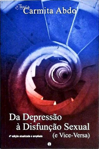 Da depressão à disfução sexual