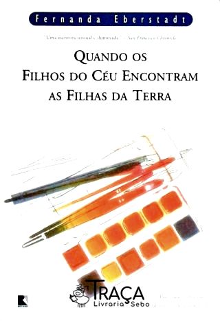 Quando Os Filhos Do Céu Encontram As Filhas Da Terra